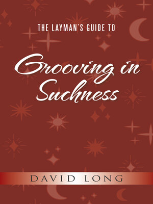 cover image of The Layman's Guide to Grooving in Suchness